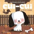 Couverture Cui-Cui le petit chien Editions Seuil (Jeunesse) 2021