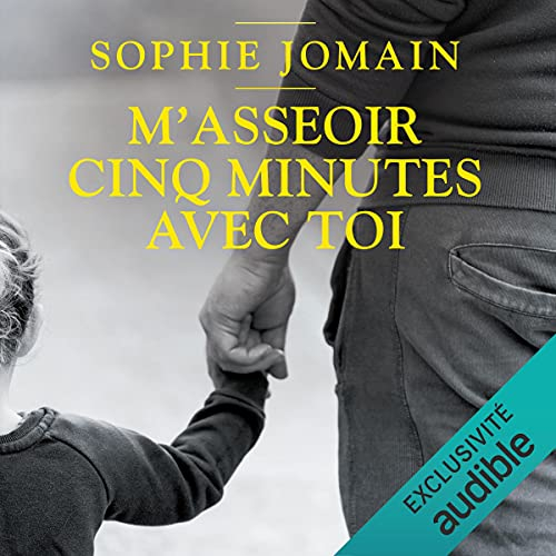 M'asseoir Cinq Minutes Avec Toi | Livraddict