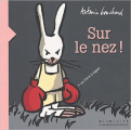 Couverture Sur le nez ! Editions Gallimard  (Jeunesse - Giboulées) 2003