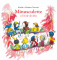 Couverture Minusculette, tome 8 : Minusculette à l'école des fées Editions L'École des loisirs (Albums) 2021