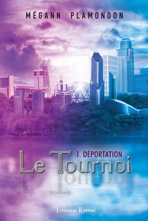 Couverture Le Tournoi, tome 1 : Déportation
