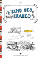 Couverture L'Écho des Crabes, tome 1 : Covid Editions Mon autre France 2021