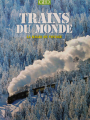 Couverture Trains du monde La magie du voyage Editions GEO 2016