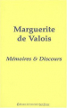 Couverture Marguerite de Valois : Mémoires et discours Editions Presses Universitaire de Saint-Etienne 2004