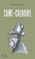 Couverture Saint-Calvaire Editions Québec Amérique 2019