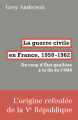 Couverture La guerre civile en France, 1958-1962. Du coup d'État gaulliste à la fin de l'OAS Editions La Fabrique 2018
