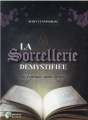 Couverture La Sorcellerie démystifiée Editions Danae 2021