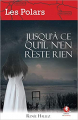 Couverture Jusqu'à ce qu'il n'en reste rien Editions du Bastberg (Les Polars Régionnaux) 2017