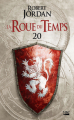 Couverture La Roue du Temps (nouvelle édition), tome 20 : Le Carrefour du Crépuscule, deuxième partie Editions Bragelonne (Fantasy) 2021