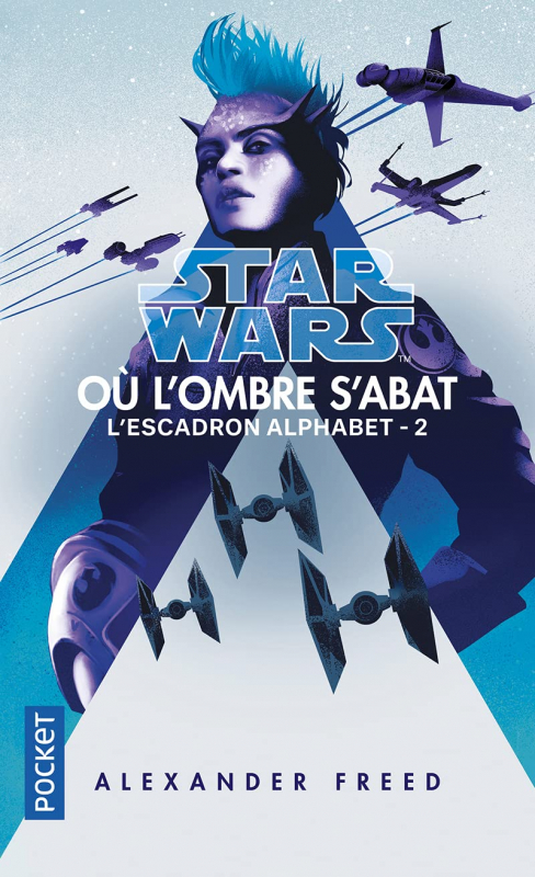 Couverture Star Wars : L'escadron alphabet, tome 2 : Où l'ombre s'abat