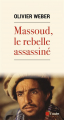 Couverture Massoud, le rebelle assassiné Editions de l'Aube 2021