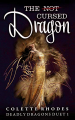 Couverture Deadly Dragons Duet, book 1: The (Not) Cursed Dragon Editions Autoédité 2020