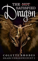 Couverture Deadly Dragons Duet, book 2: The (Not) Satisfied Dragon  Editions Autoédité 2020