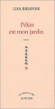 Couverture Pékin est mon jardin Editions Actes Sud (Un endroit où aller) 2003