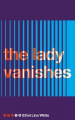 Couverture The Lady Vanishes / The Wheel Spins Editions Pan MacMillan 2017