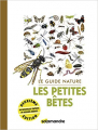 Couverture Le guide nature : Les petites bêtes (2e édition) Editions Salamandre 2020