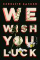 Couverture We Wish You Luck Editions Riverhead Books 2020
