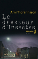Couverture Le Dresseur d'insectes Editions Métailié (Noir) 2012