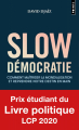 Couverture Slow démocratie Editions Points (Document) 2021