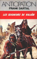 Couverture Les Seigneurs de Kalaâr Editions Fleuve (Noir - Anticipation) 1978