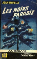 Couverture Les noirs paradis Editions Fleuve (Noir - Angoisse) 1964