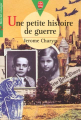 Couverture Une petite histoire de guerre Editions Le Livre de Poche (Jeunesse - Mon bel oranger) 1997
