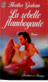 Couverture La Rebelle flamboyante Editions J'ai Lu (Pour elle - Aventures & passions) 1997