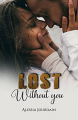 Couverture Lost Without You Editions Autoédité 2021