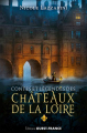 Couverture Contes et légendes des Châteaux de la  Loire Editions Ouest-France (Contes et légendes) 2014