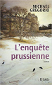 Couverture L\'enquête prussienne Editions JC Lattès 2011