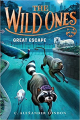 Couverture The Wild Ones, book 3 : Great Escape Editions Philomel Books 2017