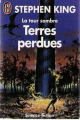 Couverture La Tour sombre, illustré, tome 3 : Terres perdues Editions J'ai Lu 1992