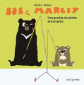 Couverture Bob & Marley : Une partie de pêche entre amis  Editions Seuil (Jeunesse) 2016