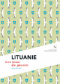 Couverture Lituanie : Les feux de pierre Editions Nevicata (L'âme des peuples) 2015