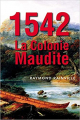 Couverture 1542 La colonie maudite Editions Autoédité 2020