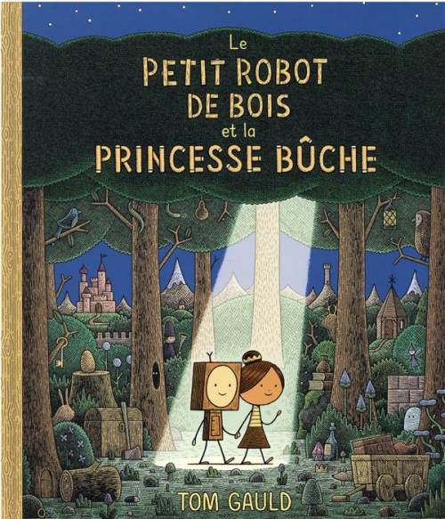 Couverture Le petit robot de bois et la princesse Bûche 