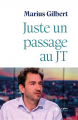 Couverture Juste un passage au JT Editions Luc Pire 2021