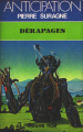 Couverture Dérapages Editions Fleuve (Noir - Anticipation) 1980