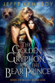 Couverture Heirs of Magic, book 1: The Golden Gryphon and the Bear Prince Editions Autoédité 2021