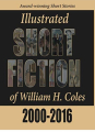 Couverture Illustrated Short Fiction of William H. Coles: 2000-2016 Editions Autisme France Diffusion 2016