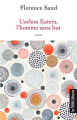 Couverture Useless Easters, l'homme sans but Editions Les presses littéraires 2019