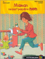 Couverture Maman ne sait pas dire non Editions Flammarion (Castor poche) 2003