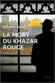 Couverture La Mort du khazar rouge Editions Seuil 2019