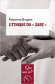 Couverture Que sais-je ? : L'éthique du "care" Editions Presses universitaires de France (PUF) (Que sais-je ?) 2021