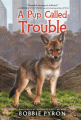 Couverture A Pup Called Trouble Editions Katherine Tegen Books 2019