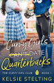 Couverture The Curvy Girls Club, book 1: Curvy Girls Don't Date Quarterbacks Editions Autoédité 2020