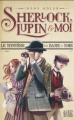 Couverture Sherlock, Lupin & moi, tome 01 : Le mystère de la dame en noir Editions Albin Michel (Jeunesse) 2018