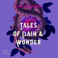 Couverture Tales of Pain and Wonder Editions Blackstone Publishing 2020