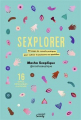 Couverture Sexplorer : 50 pages de conseils pratiques pour cultiver la jouissance au quotidien Editions Mango (Society) 2021