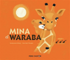 Couverture Mina et Waraba Editions Flammarion (Père Castor - Albums / Les albums) 2021